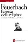 Ludwig Feuerbach, Carlo Ascheri, Claudio Cesa - Essenza della religione