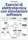 Danilo Tomassini - Esercizi di elettrotecnica con simulazioni software