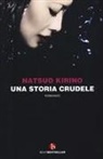 Natsuo Kirino - Una storia crudele