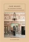 Giuseppe Carci, Maria Giuseppina Di Monte, Valentina Filamingo, Emilia Ludovici - Case museo. Tra consonanze e differenze