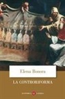 Elena Bonora - La Controriforma