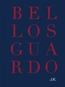 Cesare Cunaccia - Bellosguardo J. K. Ediz. italiana e inglese