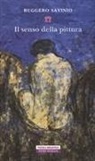 Ruggero Savinio - Il senso della pittura
