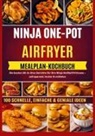 Frida Kochlust - NINJA ONE-POT AIR-FRYER KOCHBUCH MIT MAHLZEITENPLAN