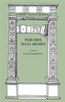 Laura Giambastiani - Percorsi negli archivi