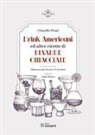 Charlie Paul, Farrow, Jackson, Luigi Manzo - Drink Americani ed altre ricette di bevande ghiacciate