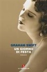 Graham Swift - Un giorno di festa