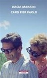 Dacia Maraini - Caro Pier Paolo