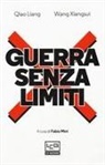 Liang Qiao, Xiangsui Wang, Fabio Mini - Guerra senza limiti. L'arte della guerra asimmetrica fra terrorismo e globalizzazione