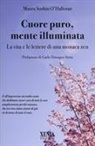 Maura O'Halloran - Cuore puro, mente illuminata. Diario di una monaca zen