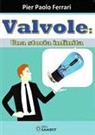 Pier Paolo Ferrari - Valvole: una storia infinita