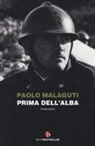 Paolo Malaguti - Prima dell'alba