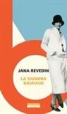 Jana Revedin - La signora Bauhaus