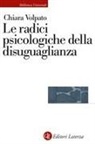 Chiara Volpato - Le radici psicologiche della disuguaglianza