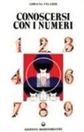 Adriana Velardi - Conoscersi con i numeri