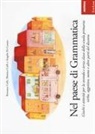Monica Colli, Rossana Colli, Angela Di Corato - Nel paese di Grammatica. Giochi e attività per la seconda e terza classe della scuola primaria: verbo, aggettivo, nome e altre parti del discorso