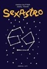 Amina Sutter, Amal Tahir, Anaïs Peyraud - Sexastro. Cosa dicono gli astri della nostra sessualità