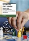 Valentina Dutto - Giochiamo con i fonemi. Attività e giochi per il consolidamento delle abilità fono-articolatorie