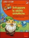 Lisa Diridoni, Ramona Nicastro - Sviluppare le abilità sintattiche. Attività di prevenzione e trattamento con «la fabbrica delle frasi»