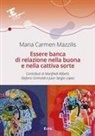 Maria Carmen Mazzilis - Essere banca di relazione nella buona e cattiva sorte