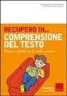 M. Armellini - Recupero in... comprensione del testo. Percorsi e attività per la scuola primaria