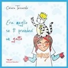 Chiara Tessarolo - Era meglio se ti prendevi un gatto