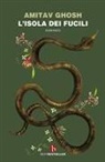 Amitav Ghosh - L' isola dei fucili