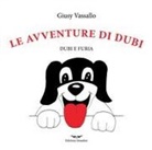 Giusy Vassallo - Le avventure di Dubi. Dubi e furia