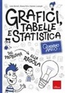 Carla Bertolli, Daniela Lucangeli, Silvana Poli - Quaderno amico. Grafici, tabelle e statistica