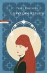 Tracy Chevalier - La vergine azzurra