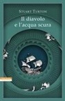 Stuart Turton - Il diavolo e l'acqua scura