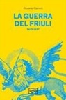Riccardo Caimmi - La guerra del Friuli (1615-1617)