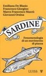 Emiliana De Blasio, Francesco Giorgino, Marco Francesco Mazzù, Giovanni Orsina - Sardine. Fenomenologia di un movimento di piazza