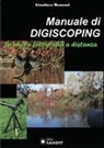 Gianluca Romani - Manuale di Digiscoping. La nuova fotografia a distanza