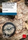 Carlo Scataglini - Geografia facile. Unità didattiche semplificate per la scuola primaria e secondaria di primo grado