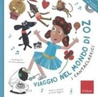 Carlo Biglioli, Silvia Bonanni - Viaggio nel mondo di Oz