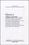 Anna Bondioli - Gioco e educazione