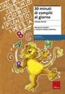 Marianne Grether, Johanna Heide-Liebetrau - 30 minuti di compiti al giorno. Per la classe terza