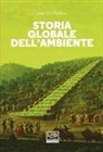 Joachim Radkau - Storia globale dell'ambiente