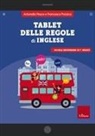 Francesca Panzica, Antonella Pesce - Tablet delle regole di inglese. Scuola secondaria di 1º grado