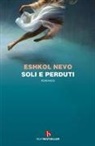 Eshkol Nevo - Soli e perduti
