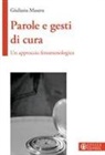Giuliana Masera - Parole e gesti di cura. Un approccio fenomenologico