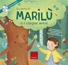 Carlo Scataglini, Alessandra Psacharopulo - La storia di Marilù e i 5 sensi