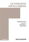 Michael Cronin - La traduzione nell'era digitale