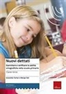 Monja Tait, Graziella Tarter - Nuovi dettati. Esercitare e verificare le abilità ortografiche nella scuola primaria. Per la classe 3ª