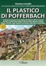 Massimo Camellin - Il plastico di Pofferbach. Creazione passo passo di un plastico di fantasia in H0 con annessa ferrovia a scartamento ridotto in H0e