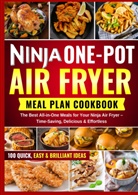Frida Kochlust, Frida Kochlust - NINJA ONE POT  AIR FRYER  MEAL PLAN COOKBOOK