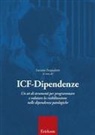 Luciano Pasqualotto - ICF-Dipendenze. Un set di strumenti per programmare e valutare la riabilitazione nelle dipendenze patologiche