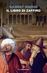 Gilbert Sinoué - Il libro di zaffiro