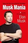 Patrick Davidson, Hans van der Loo - Musk mania. I 5 principi del successo di Elon Musk